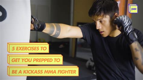 5 Exercises To Get You Prepped To Be A Kickass Mma Fighter Youtube