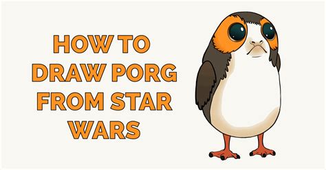 How To Draw Porg From Star Wars Really Easy Drawing Tutorial Easy Drawings Drawing Tutorial