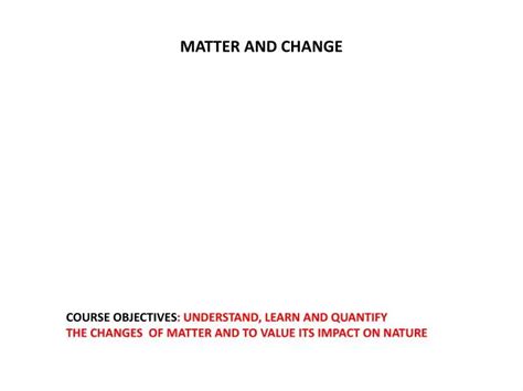 Ppt Matter And Change Powerpoint Presentation Free Download Id2087943