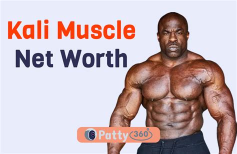 Kali Muscle The Success And Net Worth In 2023 Patty360