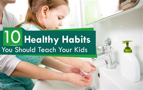 Top 10 Healthy Habits You Should Teach Your Kids Ripschool