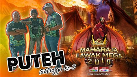 Maharaja lawak mega 2019 minggu 8 full part 2. Maharaja Lawak Mega 2019 - PUTEH 😆 (Minggu 3) - Premium ...