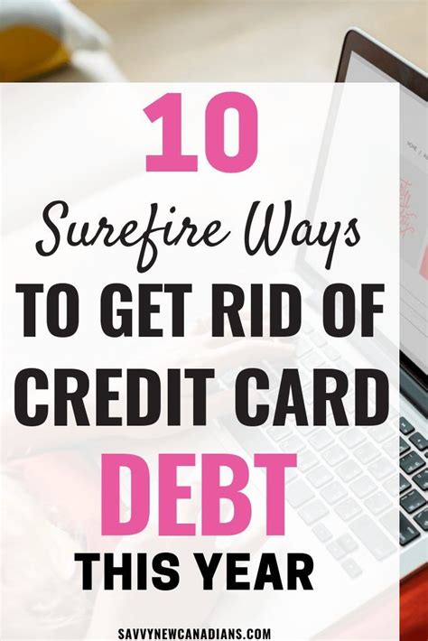 10 Easy Ways To Get Out Of Credit Card Debt Fast Paying Off Credit