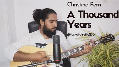 Christina Perri A Thousand Years Acoustic Cover By Joska Falsetto