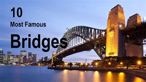 Top 10 Most Famous Bridges In World Most Beautiful Bridges Youtube