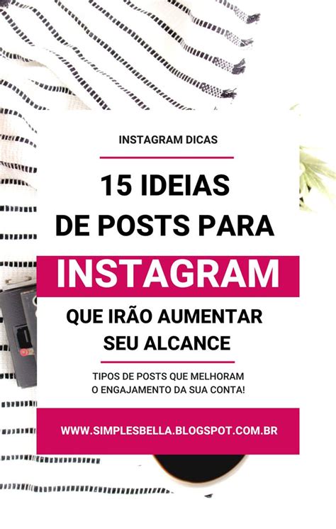 15 Ideias De Posts Para O Instagram Instagram Dicas Dicas De Blog