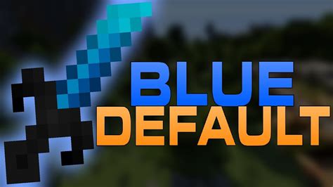 Minecraft Pvp Texture Pack Blue Fpsboost 16x Default Edit 17x 18x