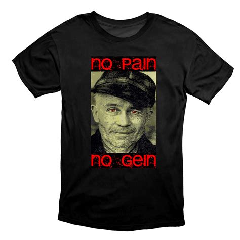 No Pain No Gein Ed Gein Cult Serial Killer T Shirt - Etsy UK
