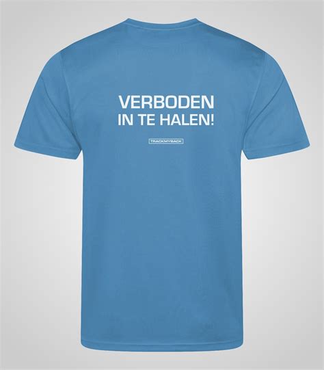 Hardloopshirt Korte Mouw Met Tekst Verboden In Te Halen