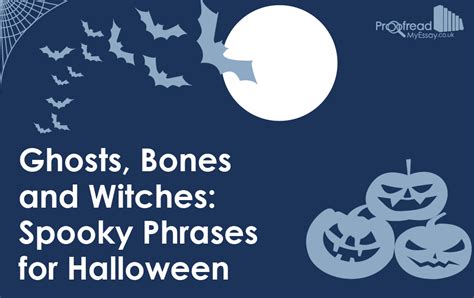 Ghosts Bones And Witches Spooky Phrases For Halloween