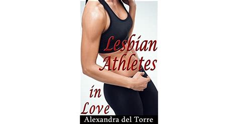 Lesbian Athletes In Love Women Share Their Favorite Romantic Experience With An Athletic