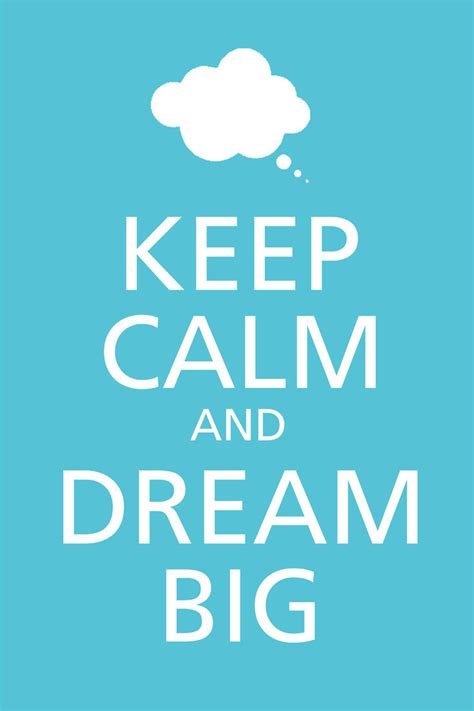 Keep Calm And Dream Big Paper Print Quotes And Motivation Posters In