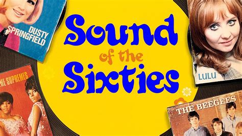 How To Watch Sounds Of The Sixties Uktv Play