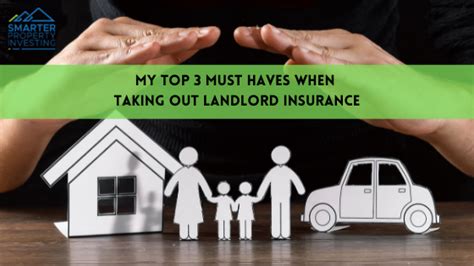 My Top 3 MUST HAVES When Taking Out Landlord Insurance - Smarter