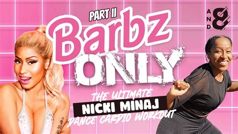 Barbz Only The Ultimate Nicki Minaj Dance Cardio Workout Part Ii Youtube
