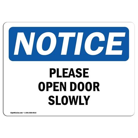 Osha Notice Please Open Door Slowly Sign Heavy Duty Sign Or Label