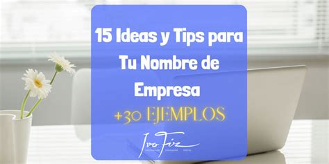 15 Ideas Y Tips Para Nombres De Empresas EJEMPLOS Ivo Fiz