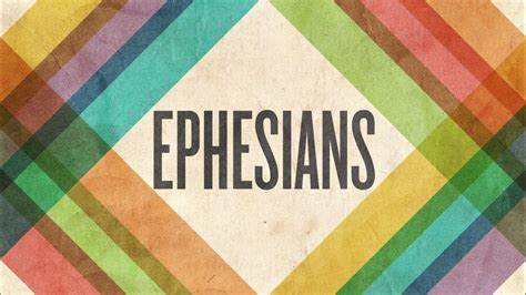 Ephesians Youtube