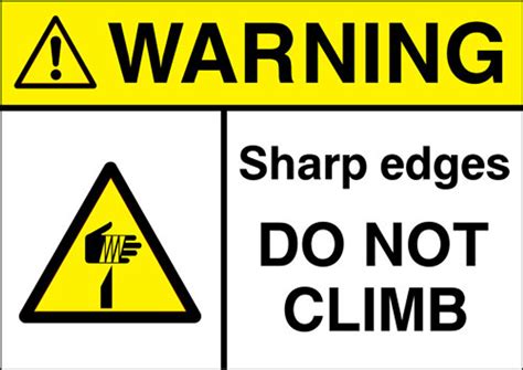 Warning Sharp Edges Do Not Climb Signs 2 Safety