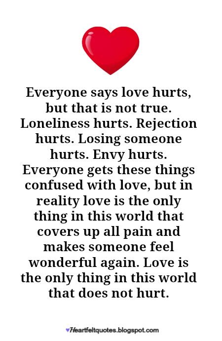 Love doesn't hurt, love doesn't cut, and in dark times love doesn't cease. Love doesn't hurt. | Heartfelt Love And Life Quotes