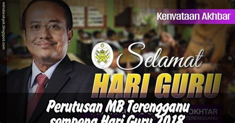 Perutusan Mb Terengganu Sempena Hari Guru 2018 Minda Rakyat