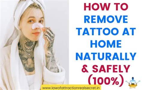 How To Remove Tattoo At Home Naturally And Safely 100 The Real Law