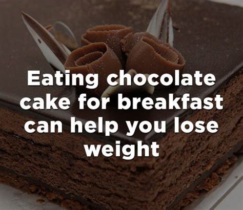 Eating Chocolate Cake For Breakfast Can Help You Lose Weight