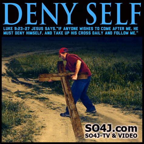 Deny Self What Does It Mean To Deny Yourself