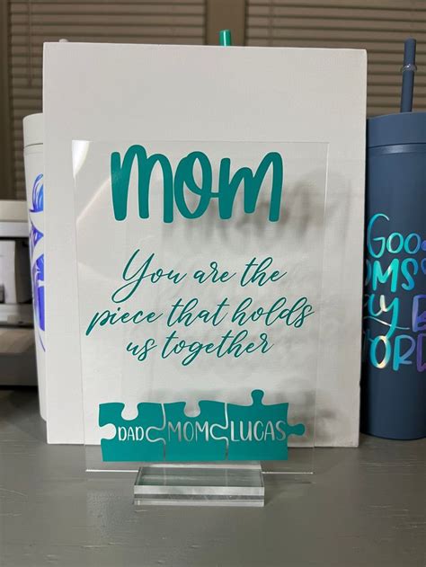 Mom You Are The Piece That Holds Us Together Acrylic Sign Etsy In