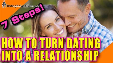 How To Turn Dating Into A Relationship Youtube