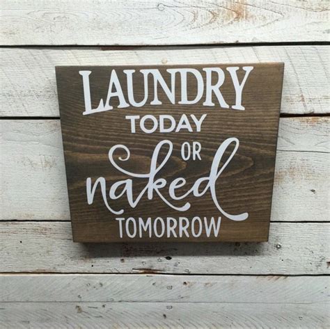 Rustic Laundry Room Decor Laundry Today Or Naked Tomorrow Etsy