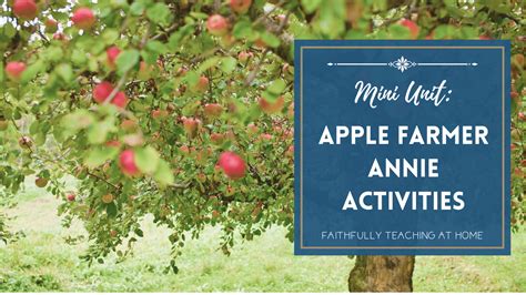 15 Amazing Apple Farmer Annie Activities Faithfully Teaching At Home
