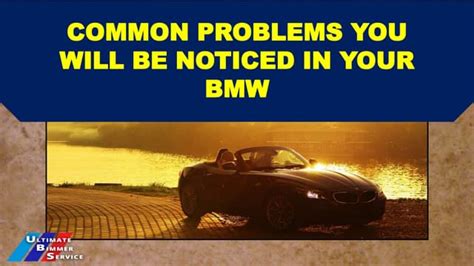 Common Problems You Will Be Noticed In Your Bmw Ppt