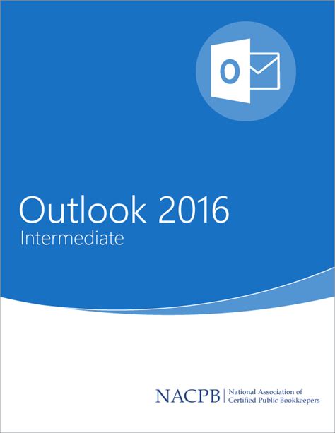Microsoft Outlook 2016 Intermediate Training Guide Nacpb