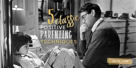 5 Classic Positive Parenting Techniques Imom