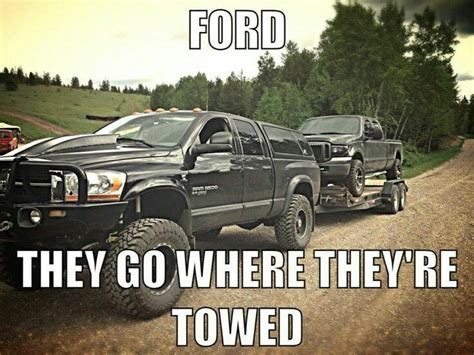 Ford B Towed Dodge Trucks Quotes Truck Memes Truck Quotes Car Jokes
