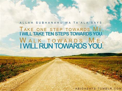 Take One Step Towards Me I Will Take Ten Steps Towards You Walk
