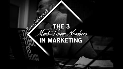 Insider Secret 103 The 3 Must Know Numbers In Marketing Youtube