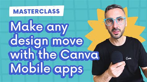 01 Make Any Design Move With The Canva Mobile App Mobile Canva