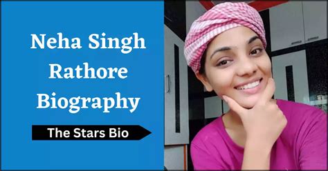 Neha Singh Rathore Biography Age Husband Marriage Net Worth And More