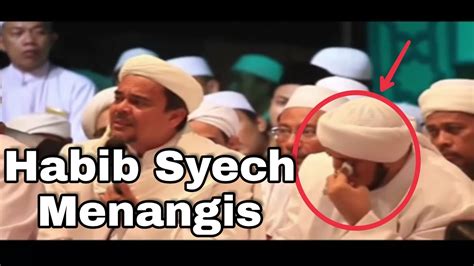 The world's most powerful app is here waiting for you. Ceramah Habib Rizieq Membuat Habib Syech Terharu - YouTube