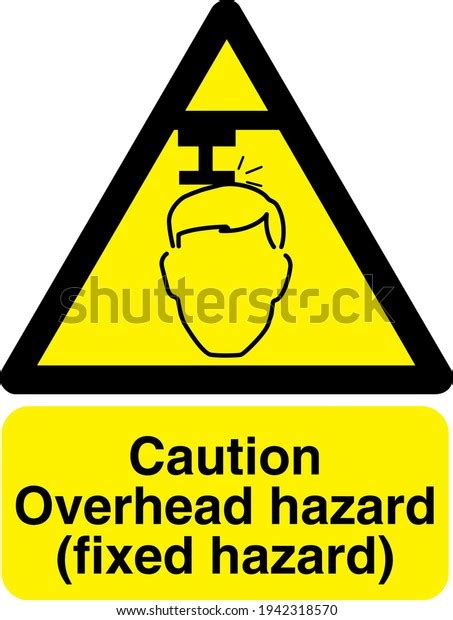 Caution Overhead Hazard Fixed Hazard Sign Stock Vector Royalty Free
