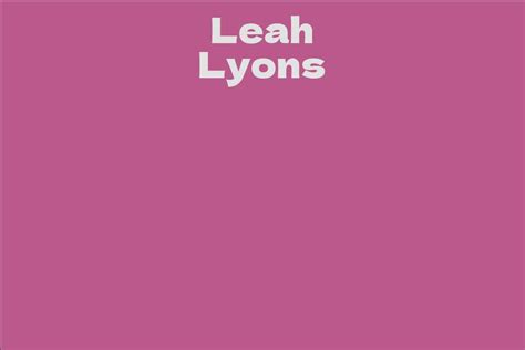 Leah Lyons Facts Bio Career Net Worth Aidwiki