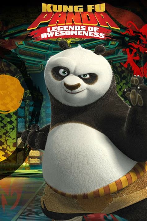 Kung Fu Panda Legends Of Awesomeness Tv Series 2011 2016 Posters