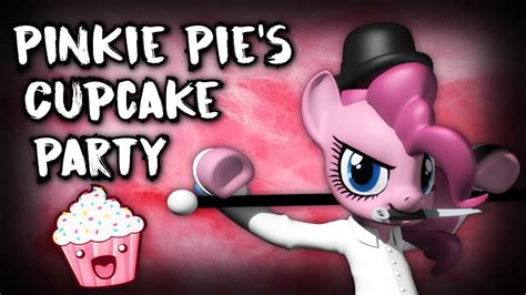 Pinkie Pies Cupcake Party Pinkamenas Sex Dungeon Mlp Creepypasta Youtube