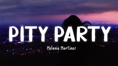 Pity Party Melanie Martinez Lyrics Vietsub Youtube