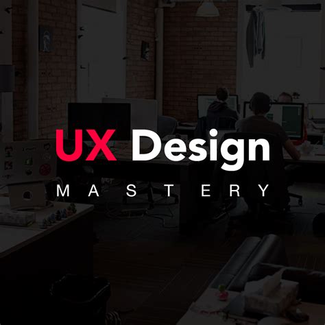 Ux Design Mastery