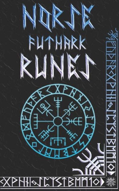 Norse Runes Handbook Norse Elder Futhark Runes And Symbols Explained