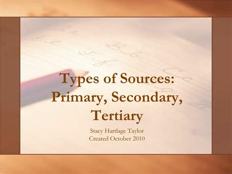 Ppt Types Of Sources Primary Secondary Tertiary Powerpoint