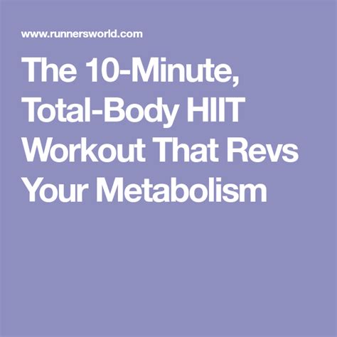 the 10 minute total body hiit workout that revs your metabolism hiit workout hiit total body